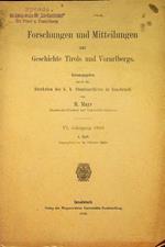 Forschungen und Mitteilungen zur Geschichte Tirols und Vorarlbergs: VI. Jahrgang 1909: 4. Heft
