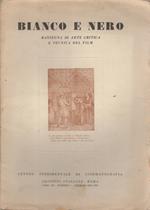 Bianco e nero: Rassegna di arte critica e tecnica del film: A. VII - Numero 1 - gennaio 1943 - XXI