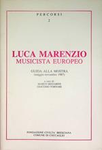 Luca Marenzio: musicista europeo: guida alla mostra, maggio-novembre 1987