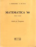 Matematica '80: 3a classe: Guida per l'insegnante