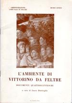 L' ambiente di Vittorino da Feltre: documenti quattrocenteschi: catalogo