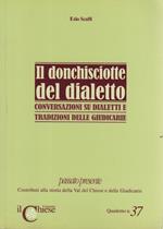 Il donchisciotte del dialetto: conversazioni su dialetti e tradizioni delle giudicarie