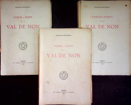 Poesie e poeti de la Val de Non: I. Cenni sulla letteratura dialettale in Val di Non; II. Al de là de l'aca con disegni a penna di Camillo Rasmo e due testi musicali di Luigi Pigarelli e Carlo Chiappani; III. Al de cà de - copertina