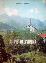 Ai pie dell'Avena: leggenda e storia, natura e umanita della Pedavena di ieri