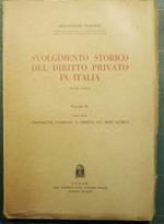 Svolgimento storico del diritto privato in Italia - Vol. II - Parte terza