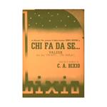 Chi fa da se…