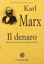 Il denaro Dai Manoscritti economico-filosofici del 1844