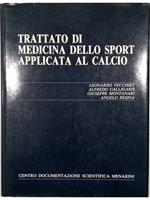 Trattato di medicina dello sport applicata al calcio