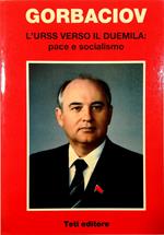 L' URSS verso il Duemila: pace e socialismo