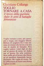 Voglio tornare a casa Il riposo della guerriera dopo dieci anni di battaglie femministe