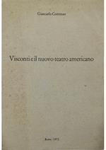 Visconti e il nuovo teatro americano