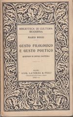 Gusto filologico e gusto poetico. Questioni di critica dantesca