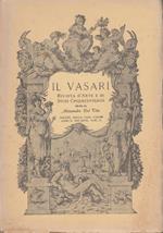 Il Vasari. Rivista d'Arte e di Studi Cinquecenteschi. Anno X 1939 (XVII) - FascicolI I - II - III-IV. Tutto il pubblicato