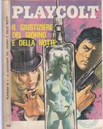 Playcolt N.1 Giustiziere Del Giorno E Della Notte