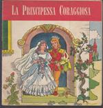 La Principessa Coraggiosa- Bechstein- C.E.L.I.- Collana Dell'usignolo- S-Rgz