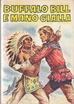 Buffalo Bill E Mano Gialla