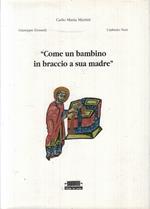 Come Un Bambino In Braccio A Sua Madre- Carlo Maria Martini- 1993- Cs-Zfs803