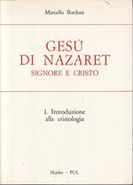 Gesù Di Nazaret Signore E Cristo