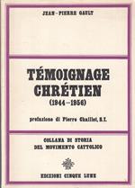 Temoignage Chretien 1944/1956