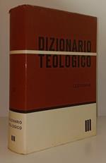 Dizionario Teologico Volume Iii