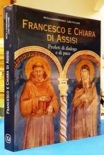 Francesco E Chiara Di Assisi Profeti Dialogo