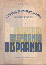 Cassa Di Risparmio Di Parma Anno Fondazione 1860- Piero Pioli