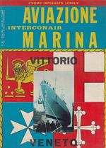 Rivista Aviazione Marina Interconair N.36 Vittorio Veneto