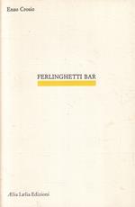 Ferlinghetti Bar- Enzo Crosio