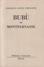 Bubù Di Montparnasse- Charles Louis Philippe- Rizzoli- Bur 1309/1310- B-Xts