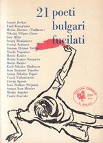 21 Poeti Bulgari Fucilati