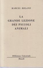 La Grande Lezione Dei Piccoli Animali