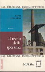 Il Treno Della Speranza- Palumbo- Mursia- Nuova Biblioteca