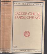 Forse Che Si Forse Che No- Gabriele D'annunzio- Vittoriale