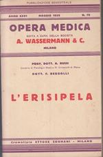 Opera Medica N.76 L'erisipela- Bussi Bergolli- Wassermann