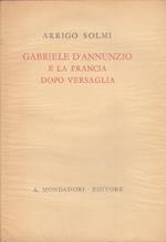 Gabriele D'annunzio E Francia Dopo Versaglia