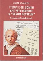 Tempi E Uomini Che Prepararono Rerum Novarum- De Gasperi