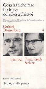 Cosa Ha A Che Fare La Chiesa Con Gesù- Dautzenberg- Edb