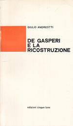 De Gasperi E La Ricostruzione