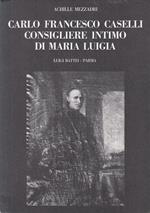 Carlo Francesco Caselli Consigliere Intimo Maria Luigia- Battei- 1978- B-Wpr