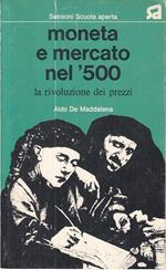 Mercato E Moneta Nel '500