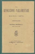 La Rivoluzione Parlamentare Del Marzo 1876