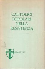 Cattolici Popolari Nella Resistenza