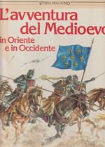 Avventura Del Medioevo In Oriente E Occidente