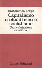 Capitalismo Scelta Di Classe Socialismo- Sorge- Coines