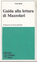 Guida Alla Lettura Di Mazzolari- Carlo Bellò- Cinque Lune
