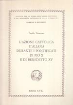 Azione Cattolica Pontificati Pio X Benedetto Xv