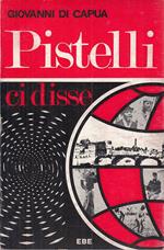 Pistelli Ci Disse -