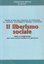 Il Liberismo Sociale Idee Programmi