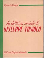 Dottrina Sociale Di Giuseppe Toniolo- Angeli- Pinerolo