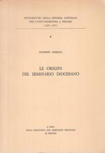 Le Origini Del Seminario Diocesano